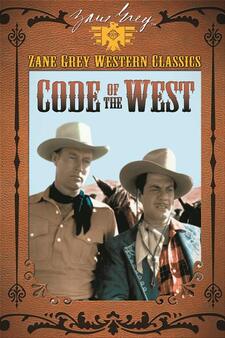 Zane Grey: Code Of The West