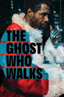 The Ghost Who Walks