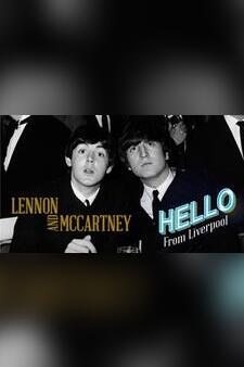 Lennon and McCartney: Hello from Liverpo...