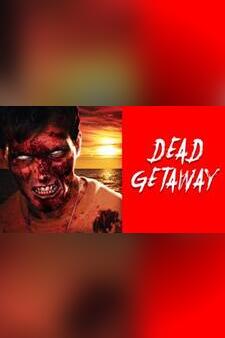 Dead Getaway
