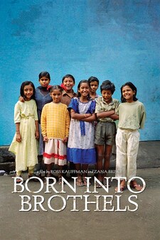 Born Into Brothels: Calcutta's Red Light Kids