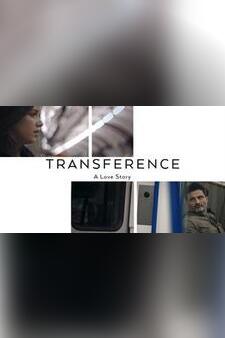 Transference: A Love Story