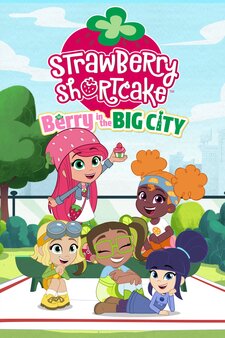 Strawberry Shortcake: Berry in the Big C...