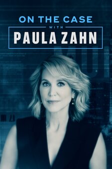 On the Case With Paula Zahn