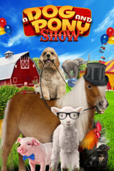 A Dog and Pony Show