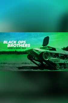 Black Ops Brothers: Howe & Howe Tech