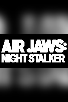 Air Jaws: Night Stalker