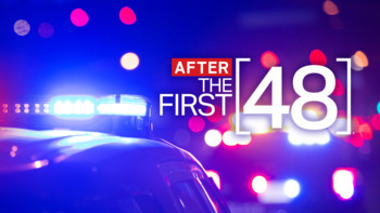 After the First 48
