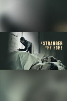 A Stranger In My Home
