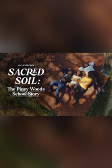 Sacred Soil: The Piney Woods School Stor...