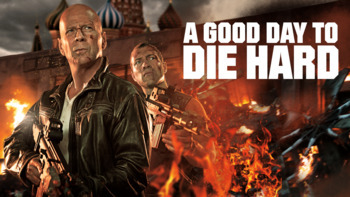 A Good Day to Die Hard