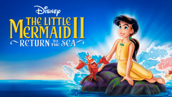 The Little Mermaid II:  Return to the Se...