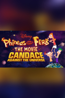 Phineas and Ferb The Movie: Candace Agai...