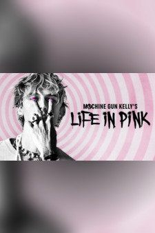 Machine Gun Kelly’s Life in Pink