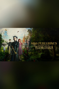 Miss Peregrine's Home for Peculiar Child...