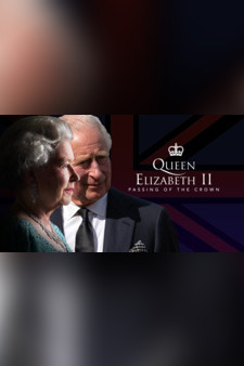 Queen Elizabeth II: Passing of the Crown...
