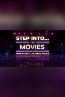Step Into... The Movies with Derek and Julianne Hough