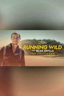 Running Wild with Bear Grylls: The Chall...