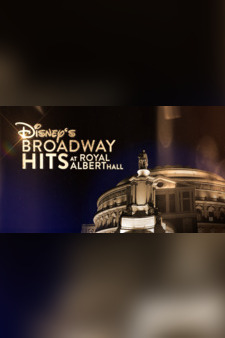 Disney's Broadway Hits at London's Royal...