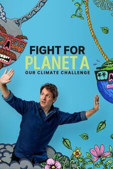 Fight For Planet A: Our Climate Challenge