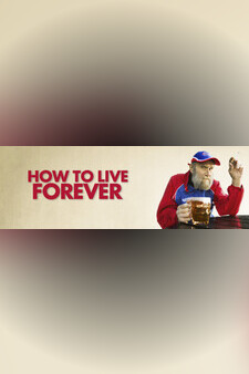 How To Live Forever