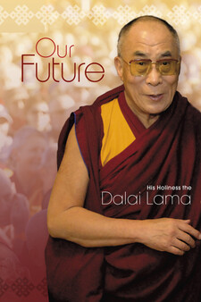 Our Future - His Holiness The Dalai Lama
