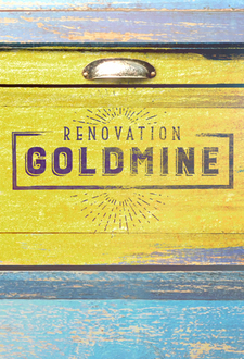 Renovation Goldmine