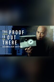 The Proof Is Out There: Skinwalker Edition