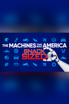 The Machines That Built America: Snack S...
