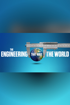 The Engineering That Built the World