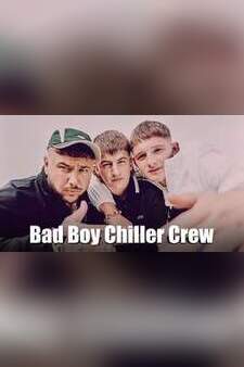 Bad Boy Chiller Crew