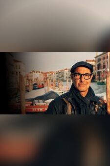 Stanley Tucci: Searching For Italy