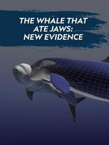 The Whale That Ate Jaws: New Evidence