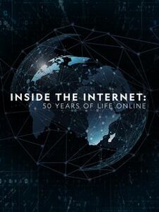 Inside The Internet: 50 Years of Life On...