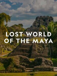 Lost World of the Maya