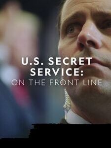 US Secret Service: On the Front Line