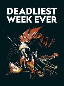 Deadliest Week Ever