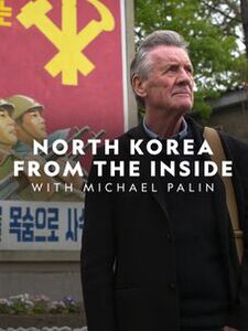 North Korea from the Inside with Michael Palin