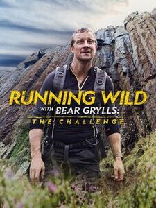 Running Wild with Bear Grylls: The Chall...