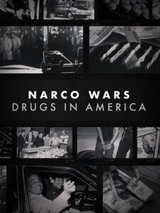 Narco Wars: Drugs in America