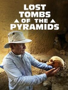 Lost Tombs of the Pyramids