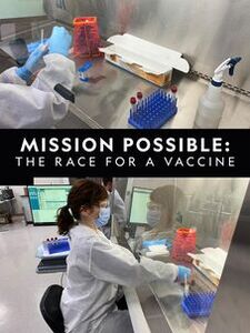 Mission Possible: The Race for a Vaccine