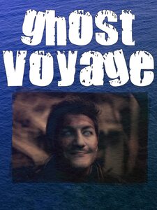 Ghost Voyage 