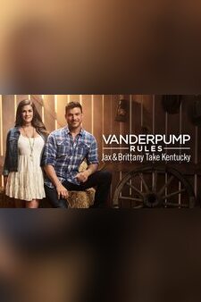 Vanderpump Rules Jax and Brittany Take Kentucky