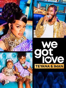 We Got Love Teyana & Iman