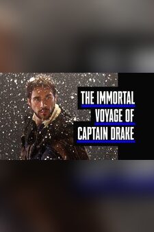 The Immortal Voyage Of Captain Drake