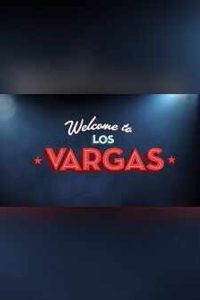 Welcome to Los Vargas