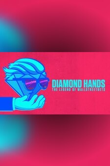 Diamond Hands: The Legend of WallStreetB...