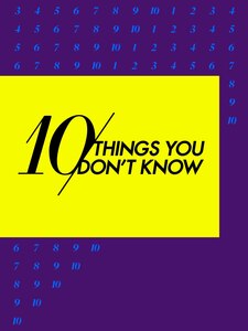 10 Things You Don't Know
