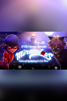 A Christmas Special: Miraculous: Tales o...